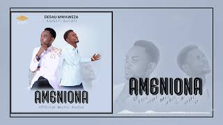 Desau Mwaweza Ft Aniseti Butati  Ameniona Official Music Audio [upl. by Dlanod]