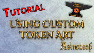 Foundry VTT Basics  Using Custom Token Artwork 2022 [upl. by Romine]