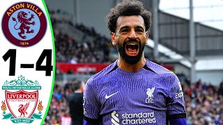 Aston Villa vs Liverpool 14  All Goals and Highlights  2024 🔥 SALAH [upl. by Tirza]