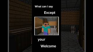 Your Welcome meme😅 minecraft pe shorts  OpenZane [upl. by Malkin]