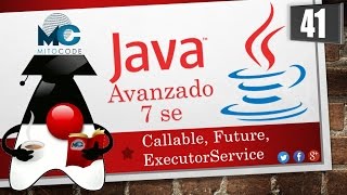 Tutorial Java 7 SE Avanzado  41 Callable Future  ExecutorService [upl. by Anircam]