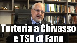 Torteria di Chivasso e TSO di Fano [upl. by Morley]