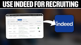 How To Use Indeed For Recruiting 2024 Full Tutorial [upl. by Kenta]