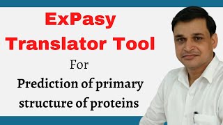 Prediction of primary structure of proteins  Expasy translator tool  Bioinformatics [upl. by Akital182]