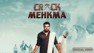 Crack Mehkma Official Video Guryan  Feat Kamal Mitaan amp Vikas Mehta  Punjabi Latest songs 2024 [upl. by Erika]