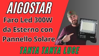 Aigostar Faro Led da Esterno 300W con Pannello Solare [upl. by Tenej]