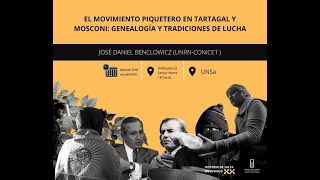 El movimiento piquetero en Tartagal y Mosconi genealogía y tradiciones de lucha  José Benclowicz [upl. by Hale]