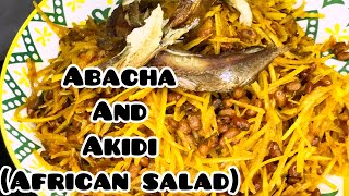 African Salad  Abacha And Akidi [upl. by Courtney]