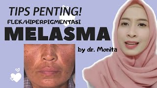 Cara Menghilangkan Flek Melasma di Wajah Dengan Aman dan Cepat  by dokter Monita [upl. by Edmondo]