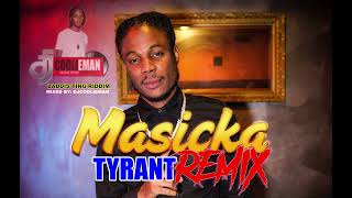 Masicka Tyrant Remix Baddis Ting Riddim [upl. by Myrah960]