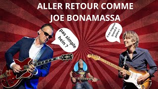 Comment faire des allerretour comme Joe Bonamassa [upl. by Auerbach]