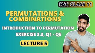 Lecture 5  Introduction to Permutation  Exercise 33 Q1Q6  Permutations and Combinations [upl. by Hui]