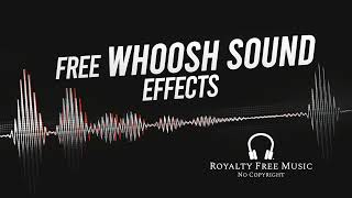 Whoosh Sound Effects  No Copyright   Free Whoosh Transition Sound Effects For Edits [upl. by Daren858]