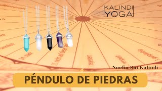 Qué es el Péndulo de piedras y cuales son sus aplicaciones Descúbrelo con Noelia Sat Kalindi [upl. by Anikal]