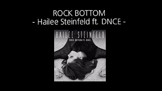 Lyrics  Vietsub­ Rock Bottom  Hailee Steinfeld ft DNCE [upl. by Nairolf]