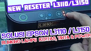 EPSON L3110L3150 BLINKING KERTAS DAN TINTA  SOLUSI EPSON L3110 BLINKING POWER KERTAS amp TINTA [upl. by Orpheus]