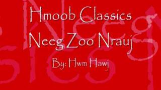 Hwm Hawj Neeg Zoo Nrauj [upl. by Bernardi]