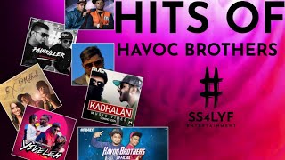 Havoc Brothers Hits  Havoc Brothers All In One Song Juke Box  SS4LYF [upl. by Herrington]