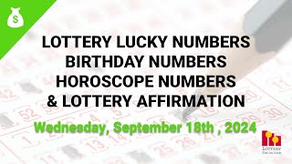 September 18th 2024  Lottery Lucky Numbers Birthday Numbers Horoscope Numbers [upl. by Drawd]