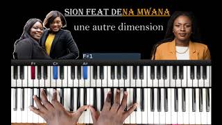 Sion feat Dena Mwana  Une autre dimension Tutoriel Débutant PIANO QUICK [upl. by Anitirhc]