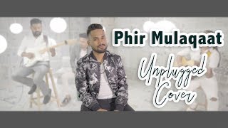 Hindi love song mashup 2019  Phir Mulakat  Sachin Chaudhary  3Shool the band [upl. by Dnalkrik]