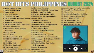 HOT HITS PHILIPPINES  AUGUST 2024 UPDATED SPOTIFY PLAYLIST [upl. by Dahsra]