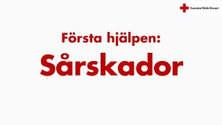 Första hjälpen vid sårskador [upl. by Rebmyt996]