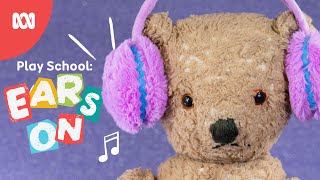 Play School Ears On Podcast 🧸👂🔊  Emma Little Ted and the Scraping Sound [upl. by Oisacin]