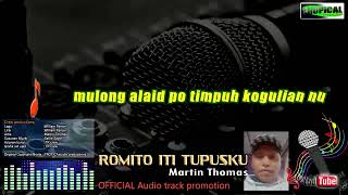 ROMITO ITI TUPUSKU  MARTIN THOMAS  official [upl. by Yole]