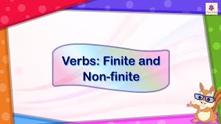 Verbs  Finite and Non Finite  English Grammar amp Composition Grade 5  Periwinkle [upl. by Feingold632]