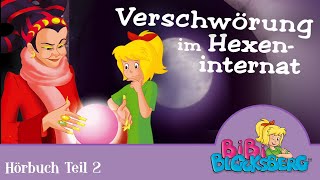 Bibi Blocksberg Hörbuch Verschwörung im Hexeninternat  1 Stunde Entspannung Teil 2 [upl. by Notnelc]