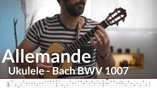 Allemande  BachCello Suite no1 BWV 1007  Ukulele Fingerstyle TAB [upl. by Enayd997]