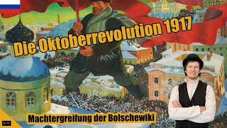 Die Oktoberrevolution 1917  Machtergreifung der Bolschewiki [upl. by Ainoet]