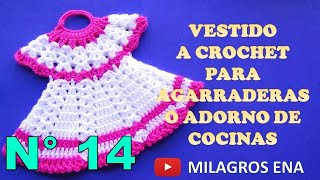 Manualidades tejidas Milagros Ena N° 14 VESTIDO A CROCHET para agarraderas de ollas o adornos [upl. by Grindle]