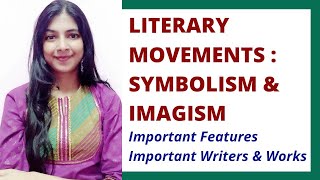 Symbolism amp Imagism  Literary Movements in English Literature  Modern Age [upl. by Senaj638]