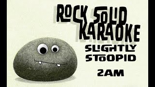 Slightly Stoopid  2am karaoke [upl. by Sivartal463]