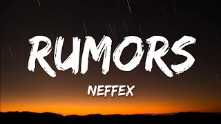 NEFFEX  Rumors Lyrics [upl. by Weisler756]