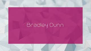 Bradley Dunn  appearance [upl. by Marmion]