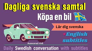 Köpa bil  Dialog på vanlig svenska [upl. by Jariah843]