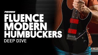 Fluence Modern Humbuckers  Deep Dive [upl. by Nnaarual]