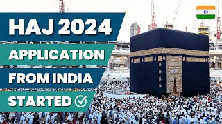 Apply for Haj 2024 from India  Hijri 1445  Haj Application Details Hajj Haj hajj2024 Makkah [upl. by Doralin801]