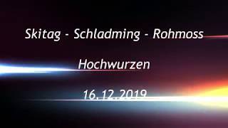 Skitag Schladming Rohrmoos Hochwurzen 2019 12 16 [upl. by Powe]