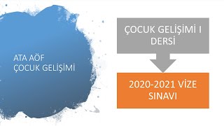 ATA AÖF Çocuk Gelişimi I Dersi 20202021 Güz Vize Sınavı Soru ve Cevapları  Çıkmış Sorular [upl. by Arret]