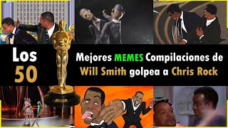 Los 50 Mejores MEMES Compilaciones de Will Smith golpea a Chris Rock 2022  TheFelipe XtremYoutub [upl. by Aikaj]