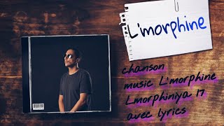 Lmorphiniya 17  lyrics  music storie ☄️💿 [upl. by Namar689]