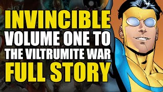 Invincible Vol 1 To The Viltrumite War Full Story  Comics Explained [upl. by Miner]