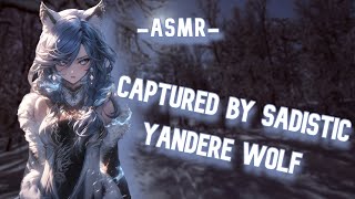 ASMR Captured By Sadistic ♡ Yandere Wolf F4ABrittish [upl. by Adnohsor]