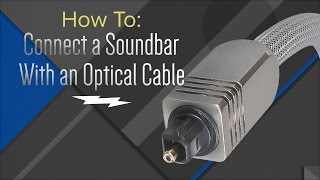 How to Hook Up Your Soundbar With An Optical Cable [upl. by Indyc]