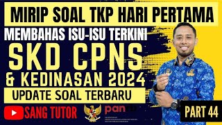 PART 44 UPDATE SOAL FR TKP  SESUAI ISI TERKINI  SKD CPNS amp KEDINASAN 2024 [upl. by Jeramie485]