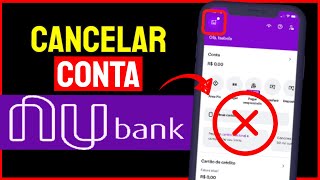 Como cancelar a conta do nubank pelo aplicativo [upl. by Aikemahs434]